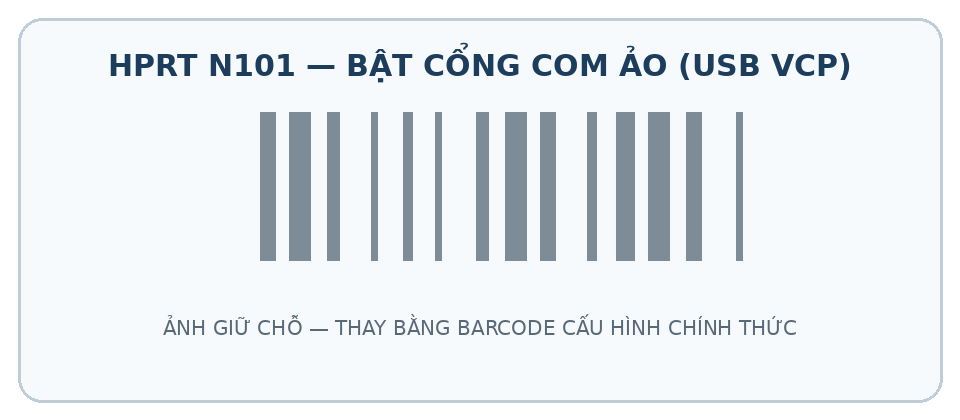 Mã cấu hình USB VCP cho HPRT N101